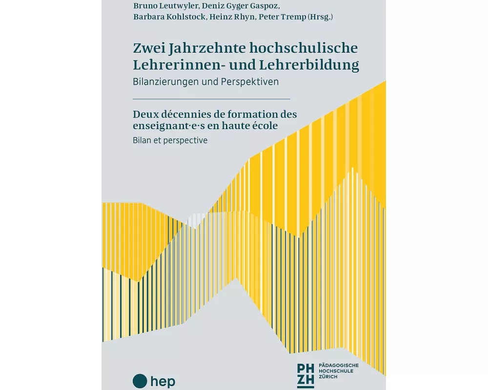 Zwei Jahrzehnte hochschulische Lehrerinnen- und Lehrerbildung / Deux décennies de formation des enseignant·e·s en haute école