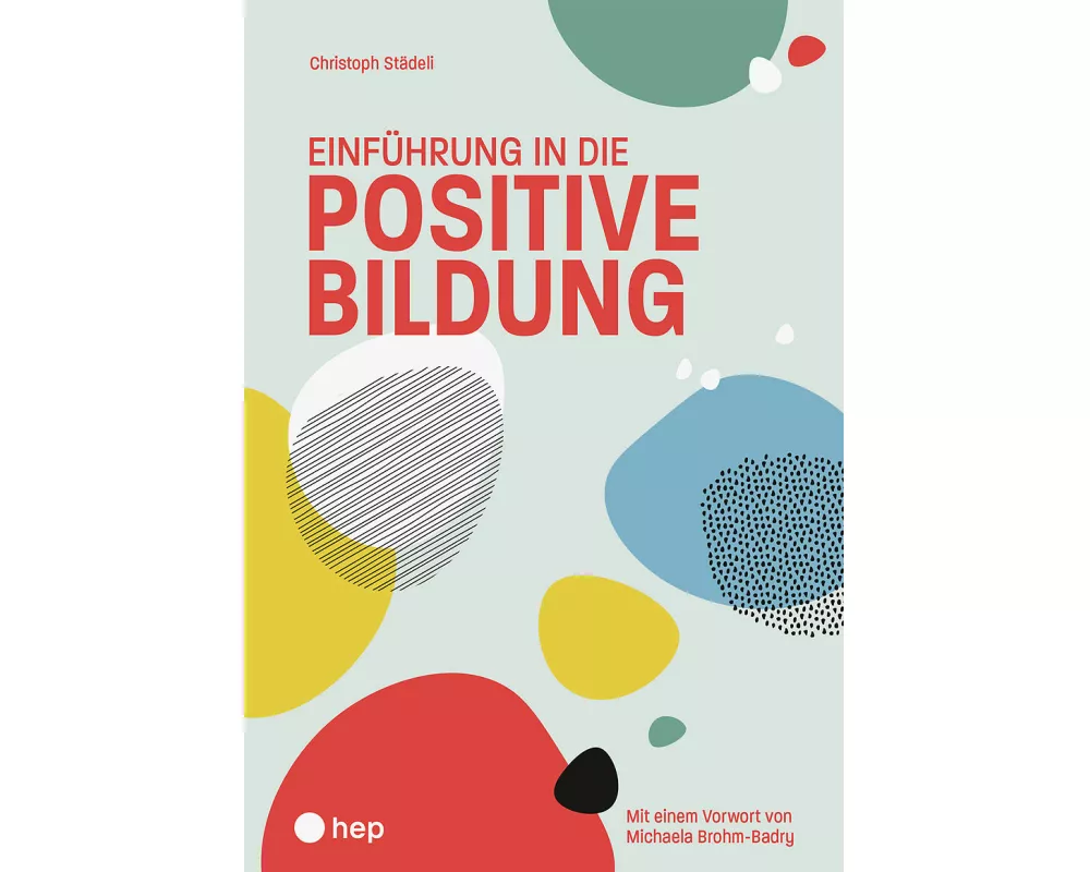 Einführung in die positive Bildung (Print Edubase, Neuauflage 2025)
