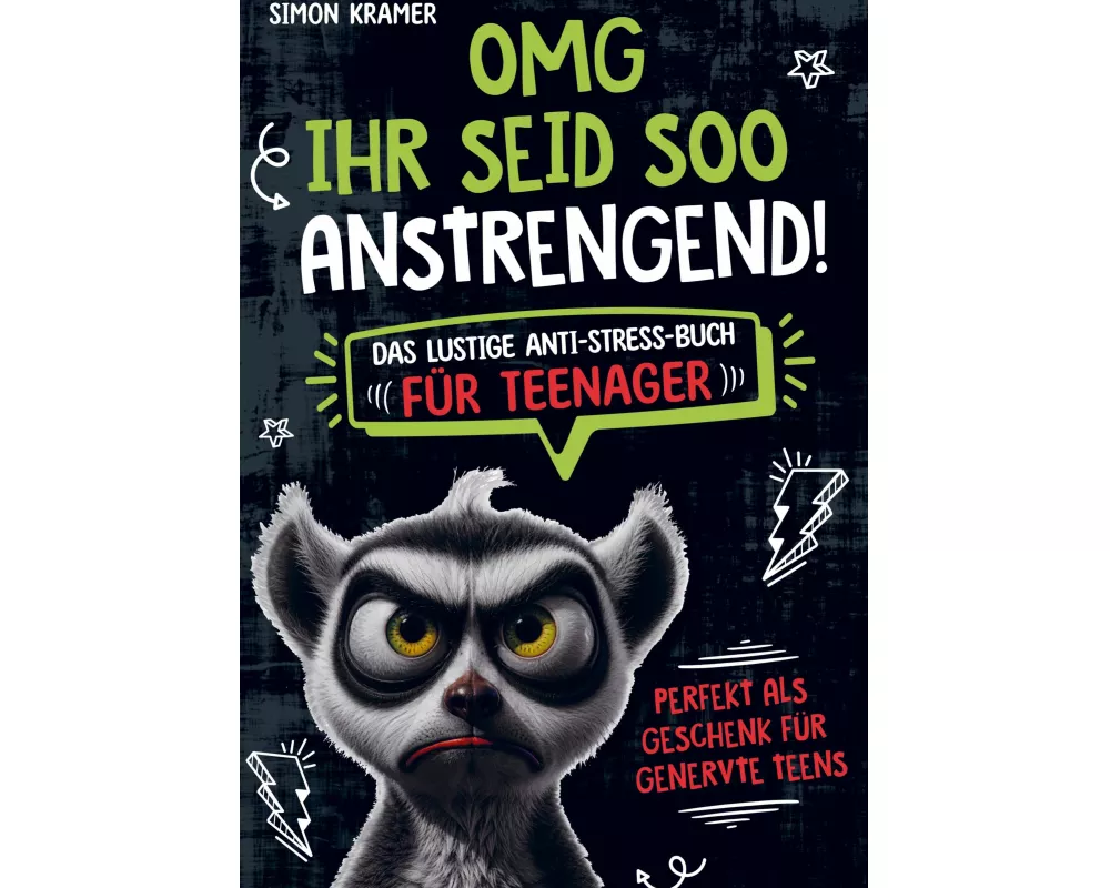 OMG, ihr seid soo anstrengend!