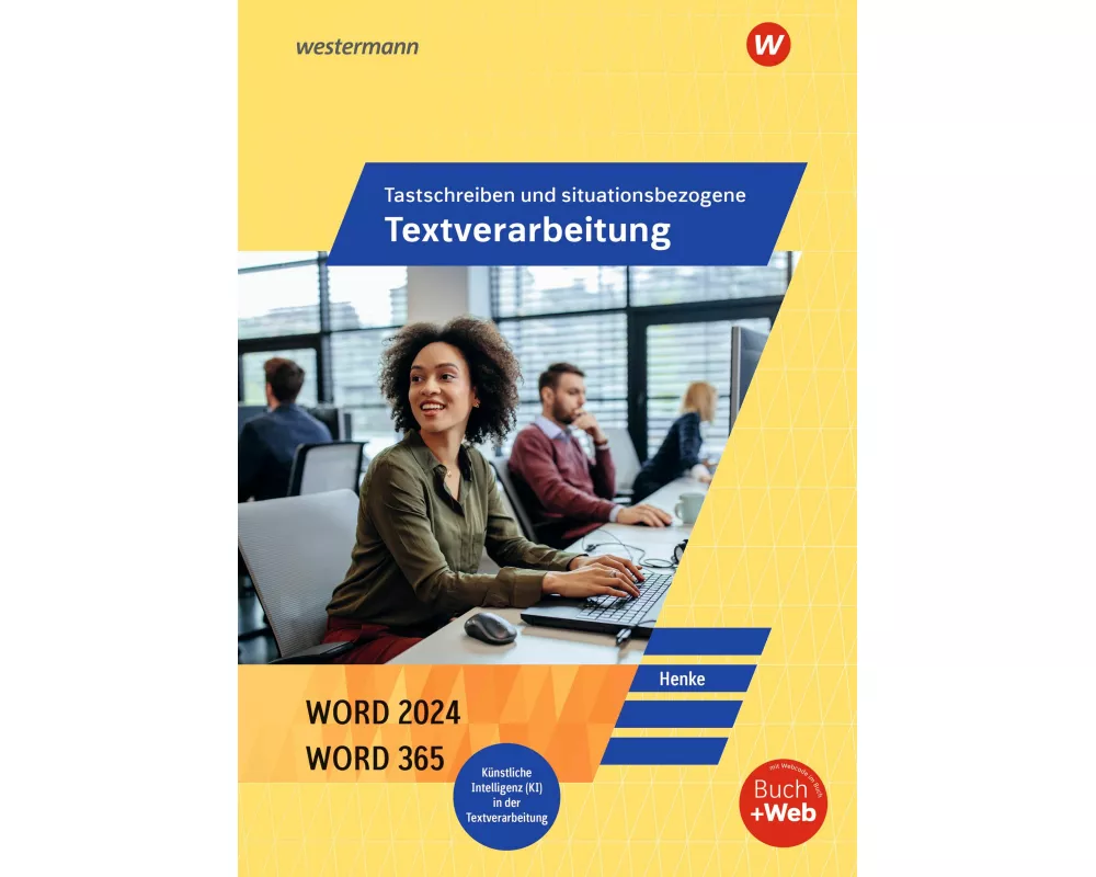 Tastschreiben und situationsbezogene Textverarbeitung mit WORD 2025. Schulbuch