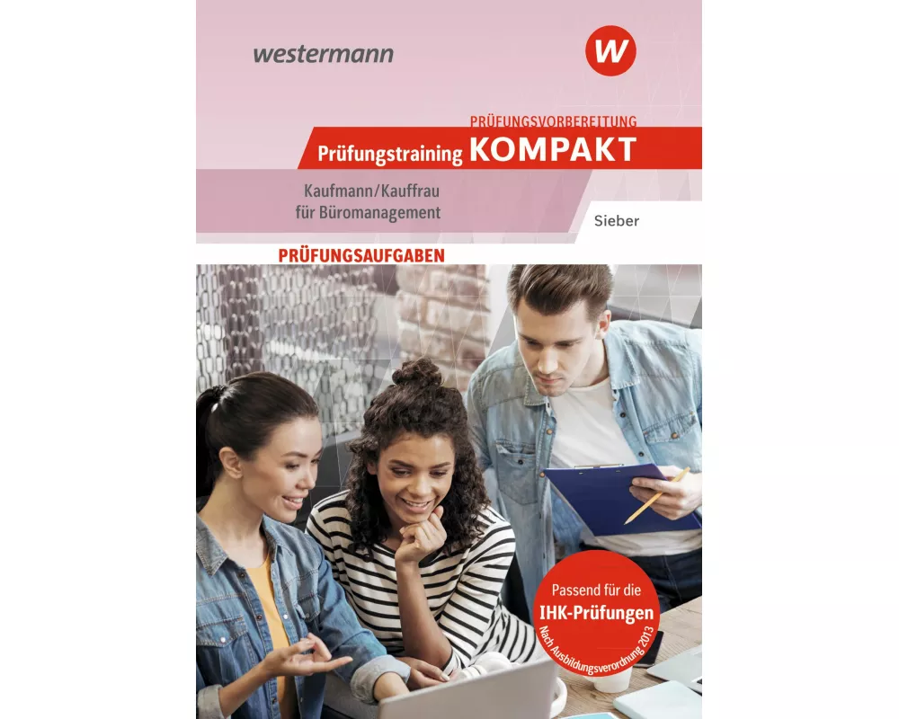 Prüfungsvorbereitung Prüfungstraining KOMPAKT - Kaufmann/Kauffrau für Büromanagement