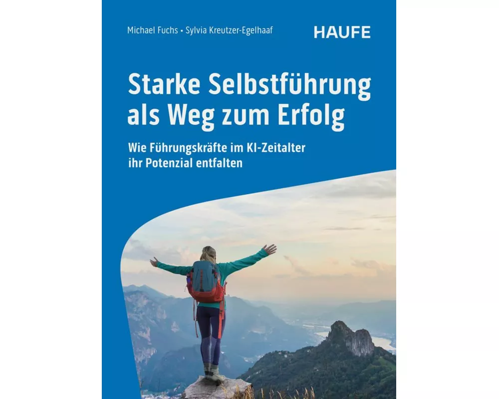 Starke Selbstführung als Weg zum Erfolg