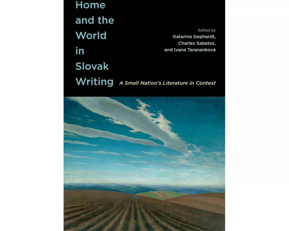 Home and the World in Slovak Writing