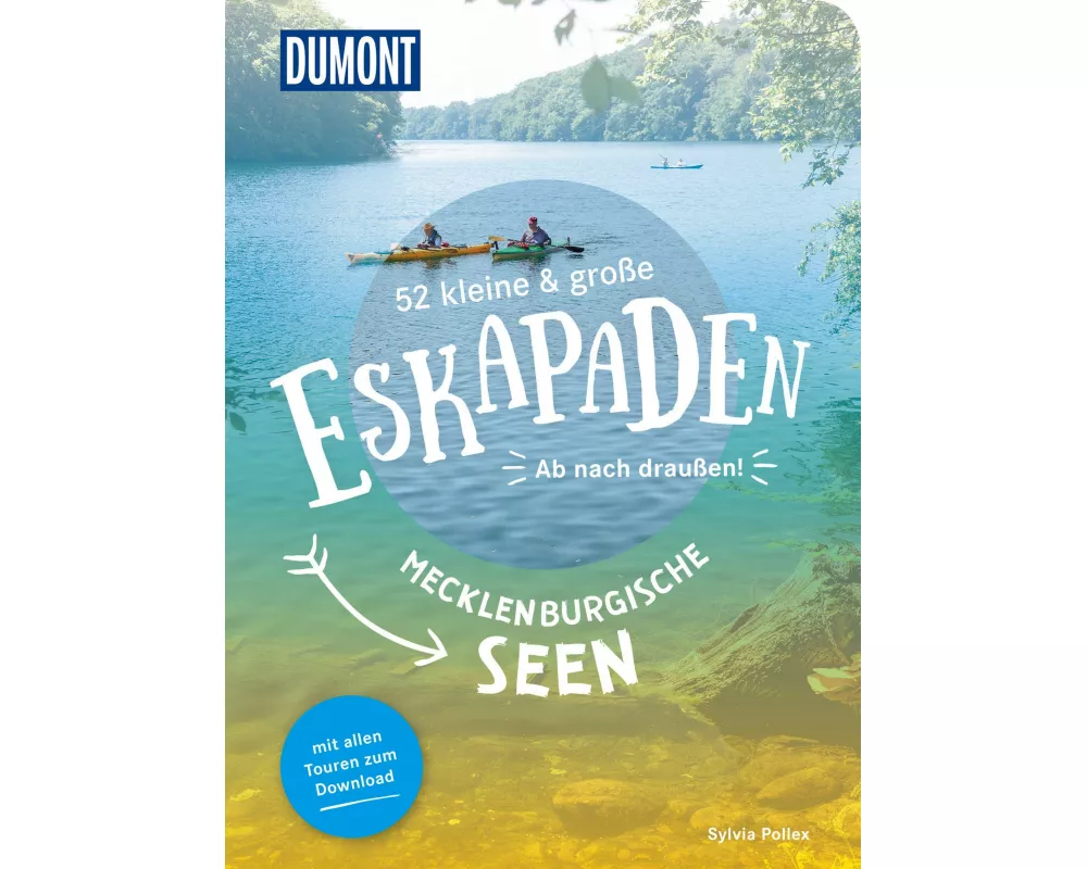 52 kleine & große Eskapaden Mecklenburgische Seen