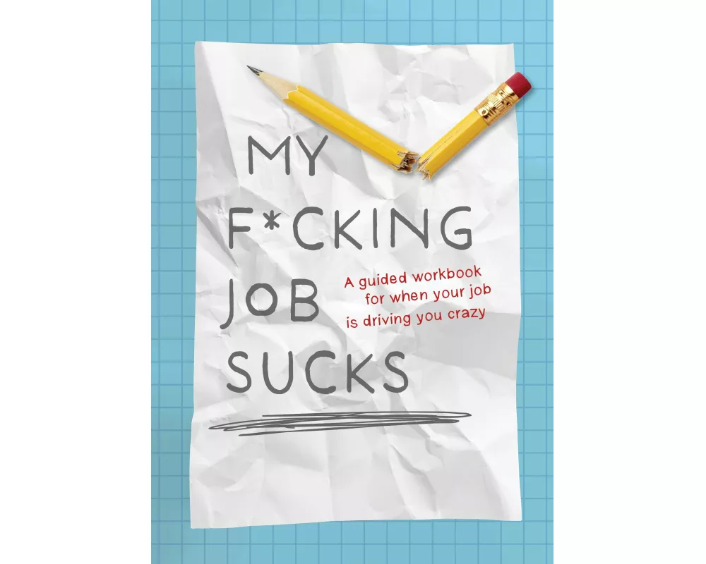 My F*cking Job Sucks