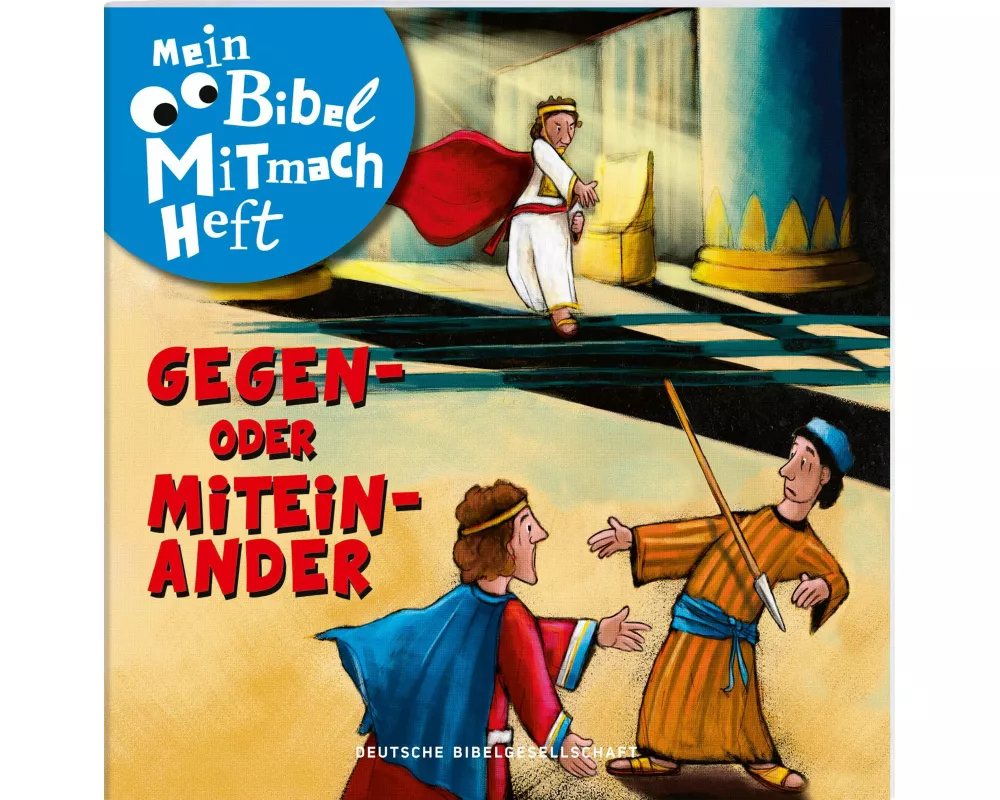 Mein Bibel-Mitmach-Heft - Gegen- oder Miteinander