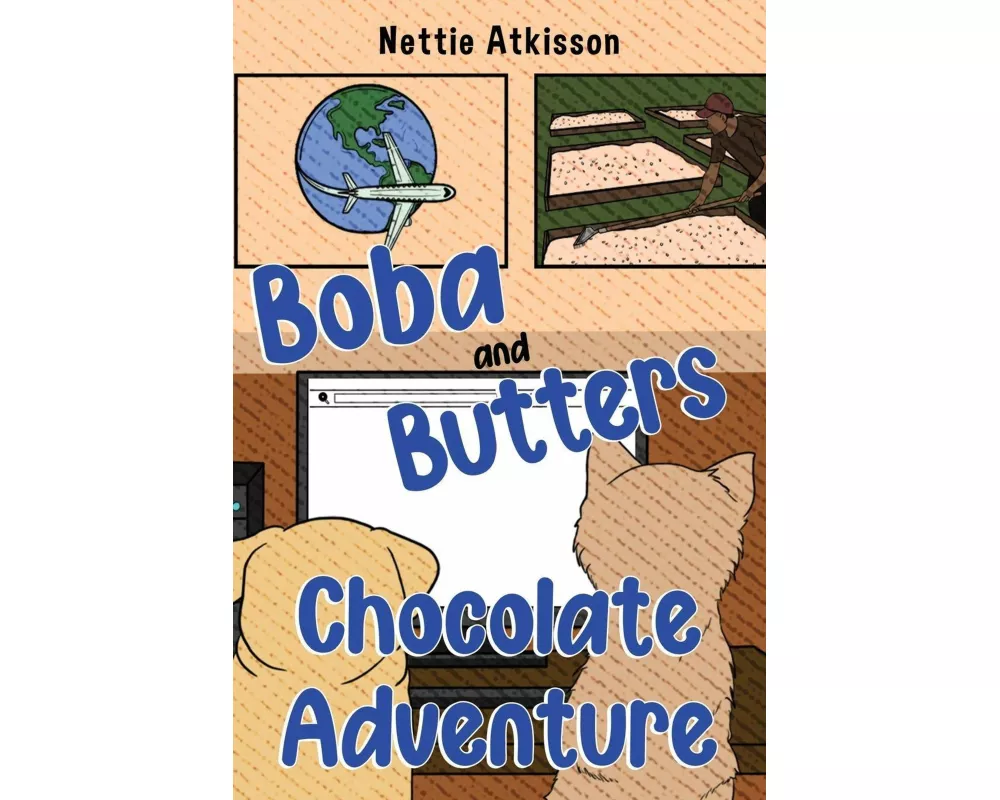 Boba and Butters Chocolate Adventure