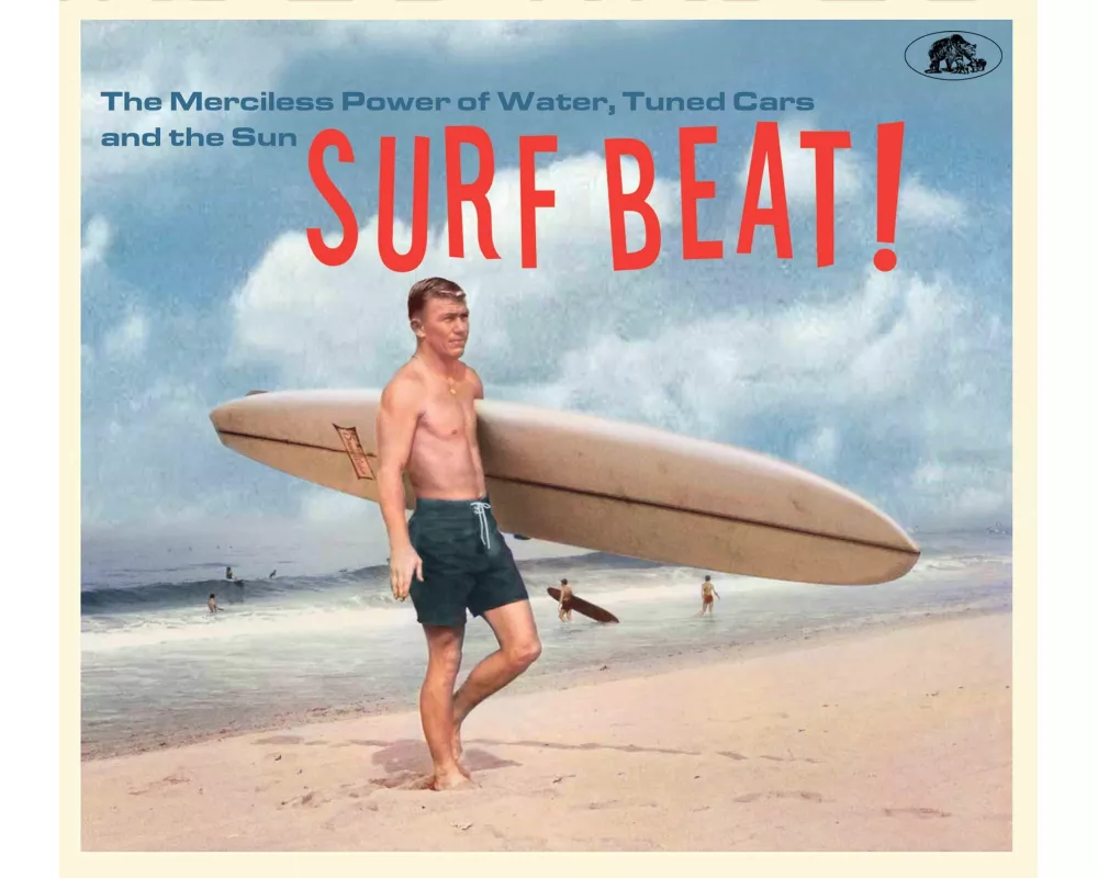 Surf Beat! The Merciless Power of Water, Tuned Cars and the Sun