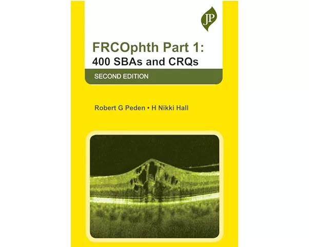 FRCOphth Part 1: 400 SBAs and CRQs