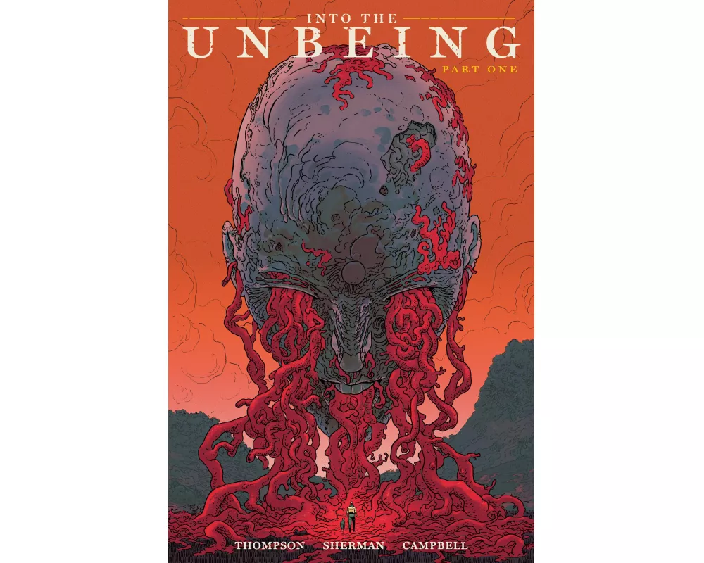 Into the Unbeing Volume 1