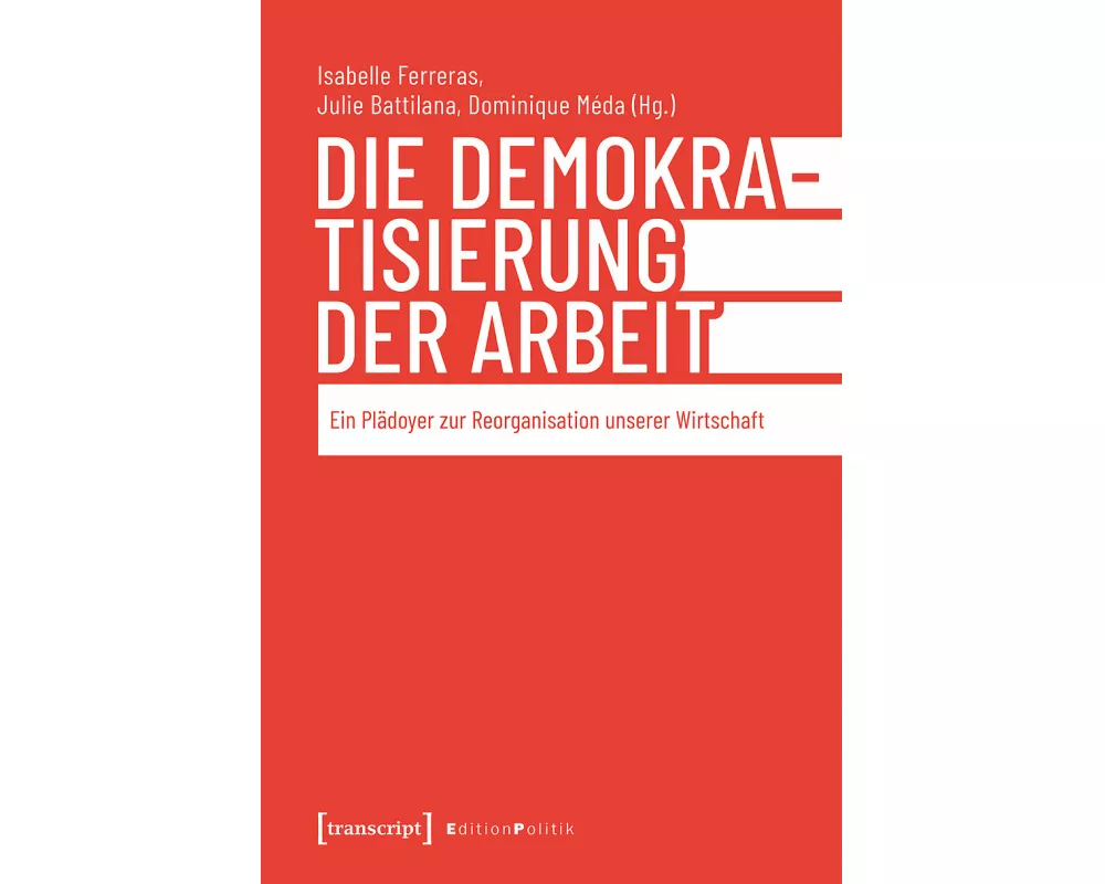 Die Demokratisierung der Arbeit