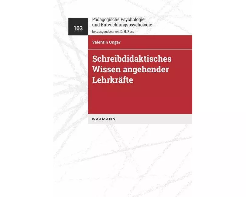 Diagnostik und Förderung schreibdidaktischen Wissens angehender Lehrkräfte