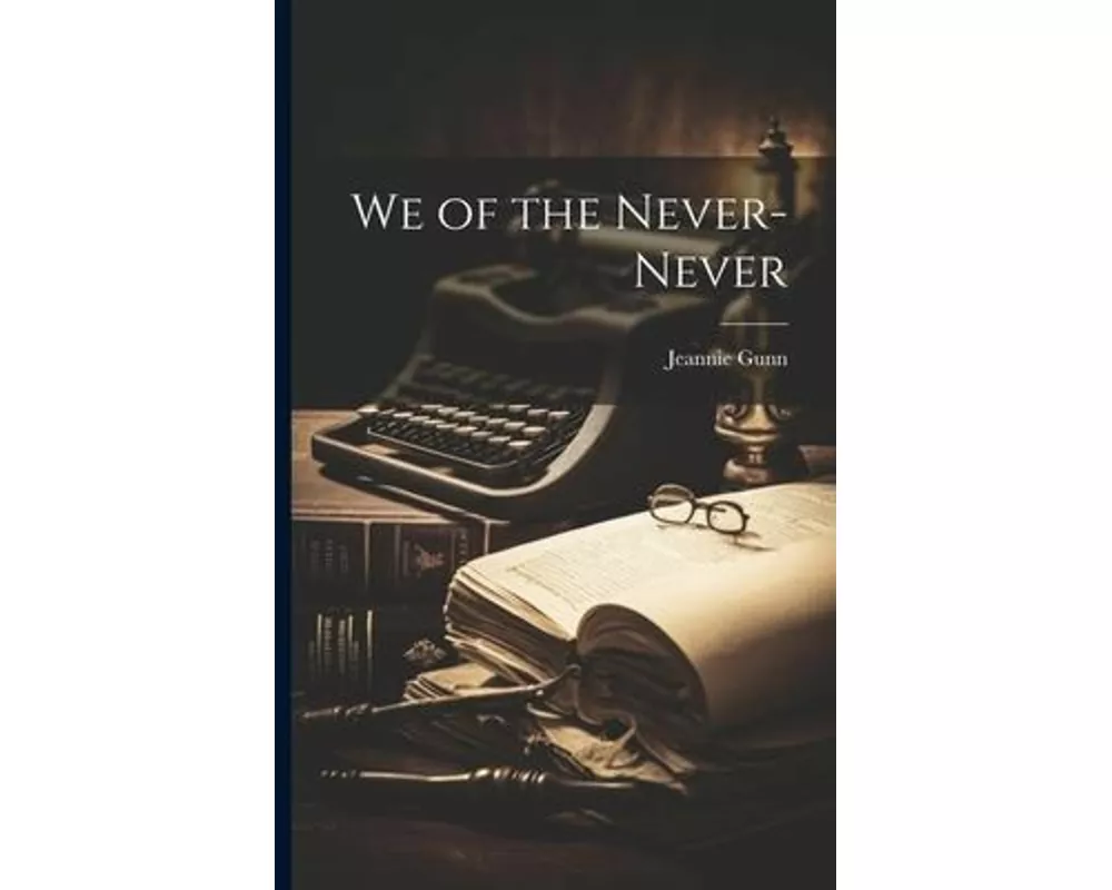 We of the Never-never
