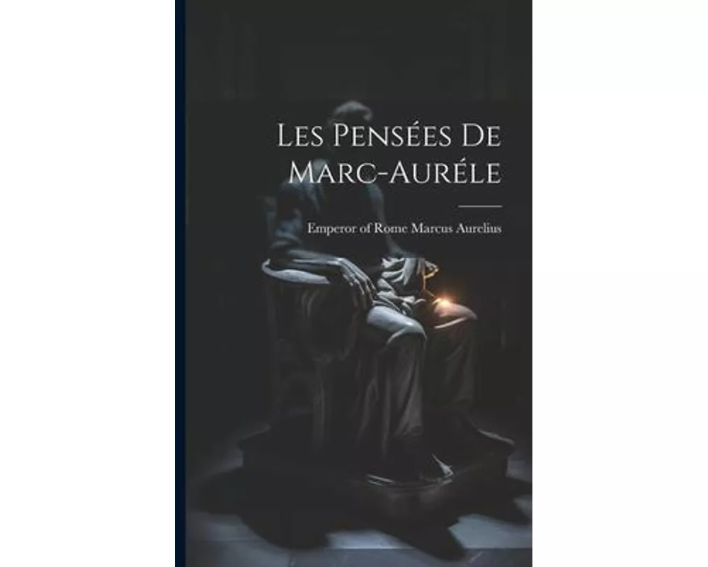 Les Pensées De Marc-auréle