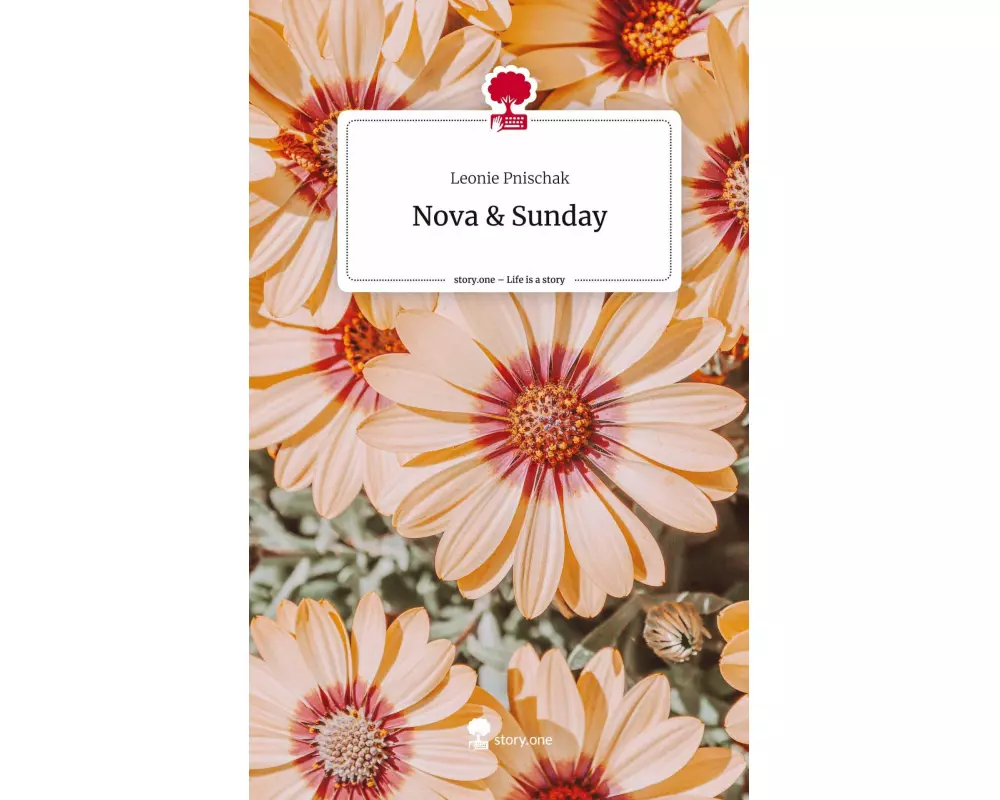 Nova & Sunday. Life is a Story - story.one