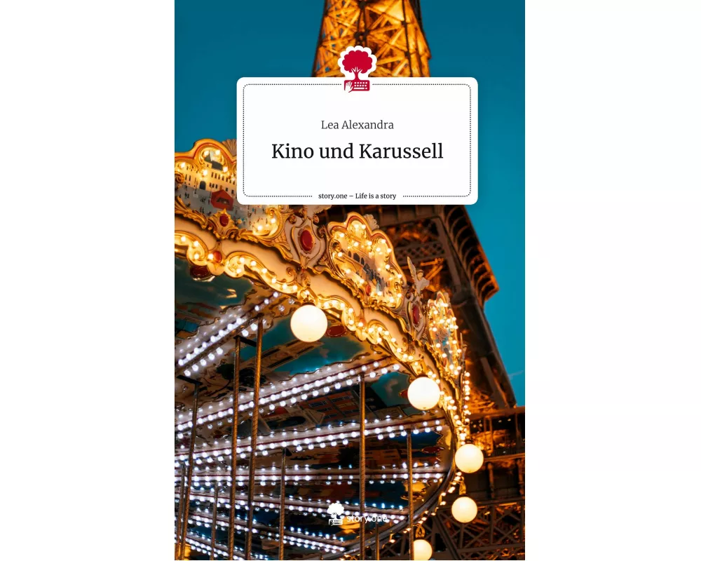 Kino und Karussell. Life is a Story - story.one