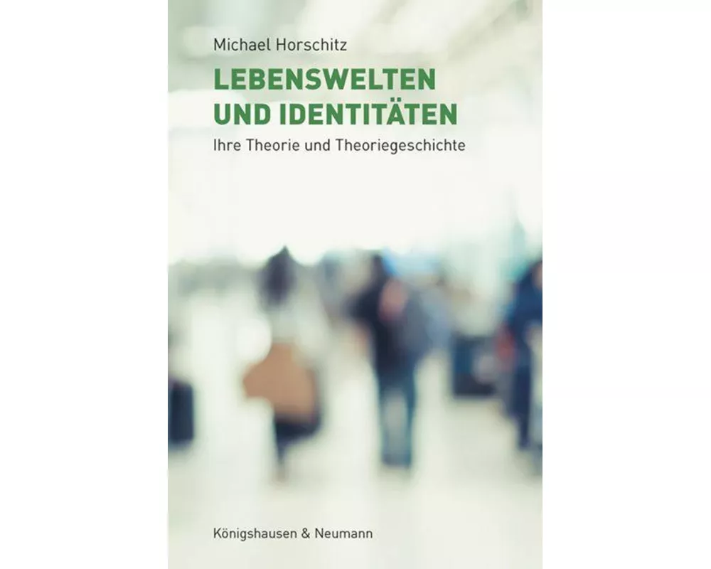 Lebenswelten und Identitäten