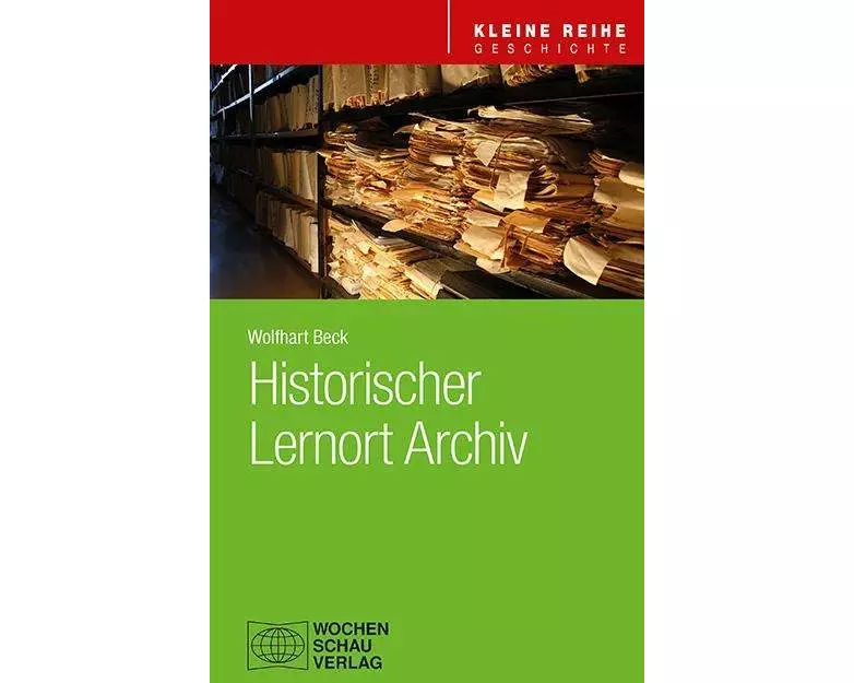 Historischer Lernort Archiv