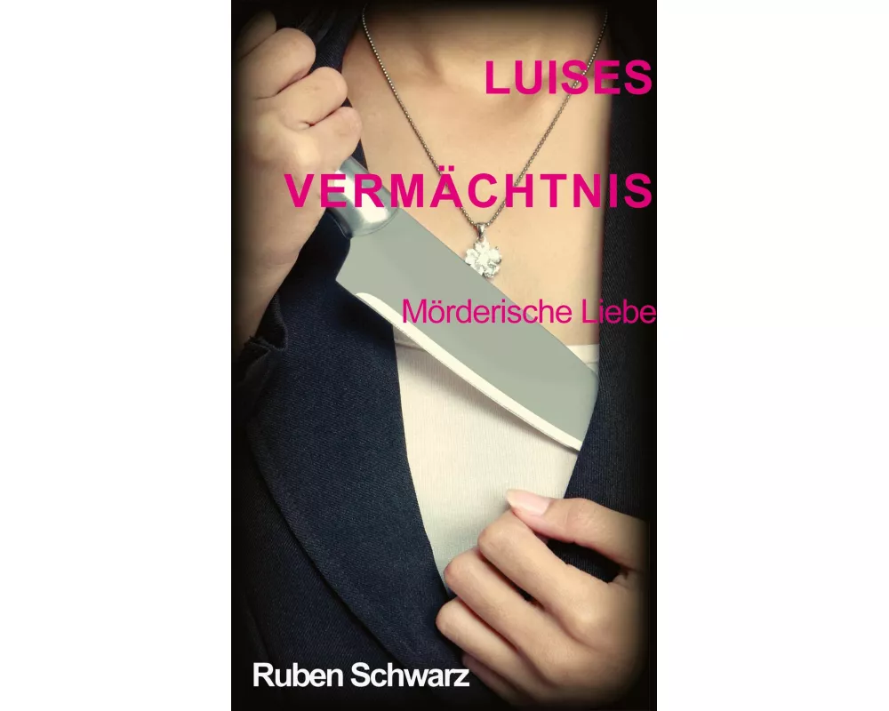 Luises Vermächtnis