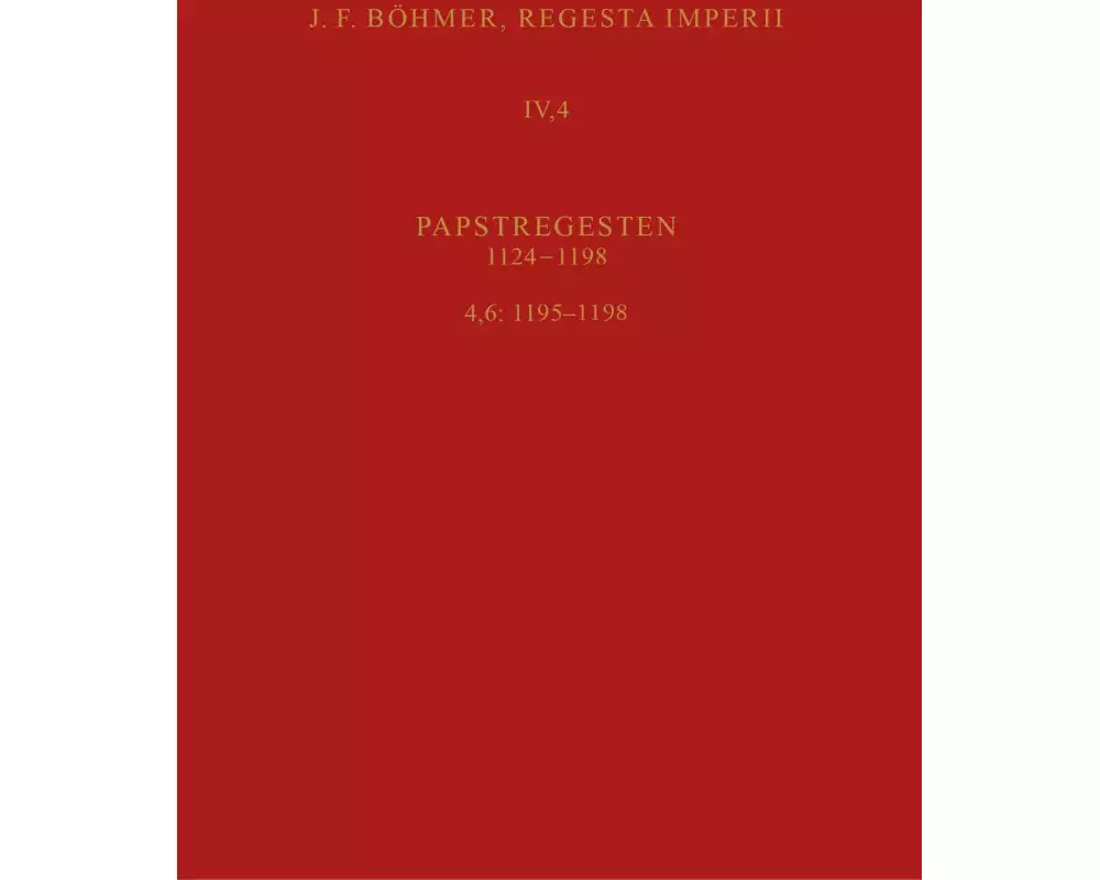 Regesta Imperii IV, 4, Lfg. 6: 1195-1198. Cölestin III