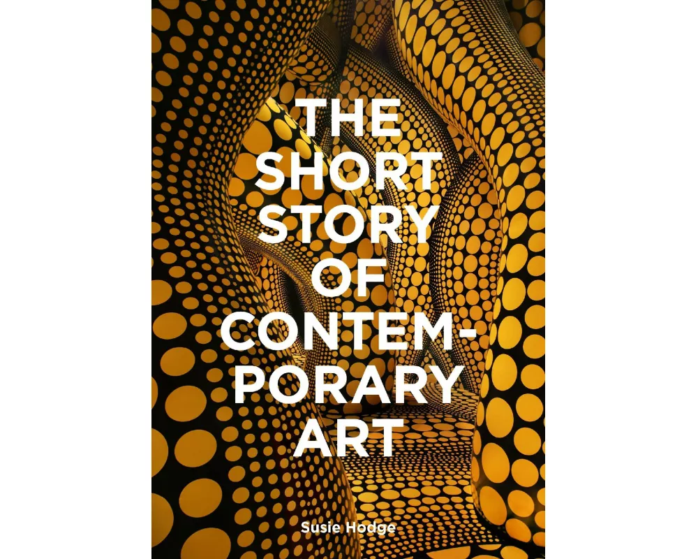 The Short Story of Contemporary Art