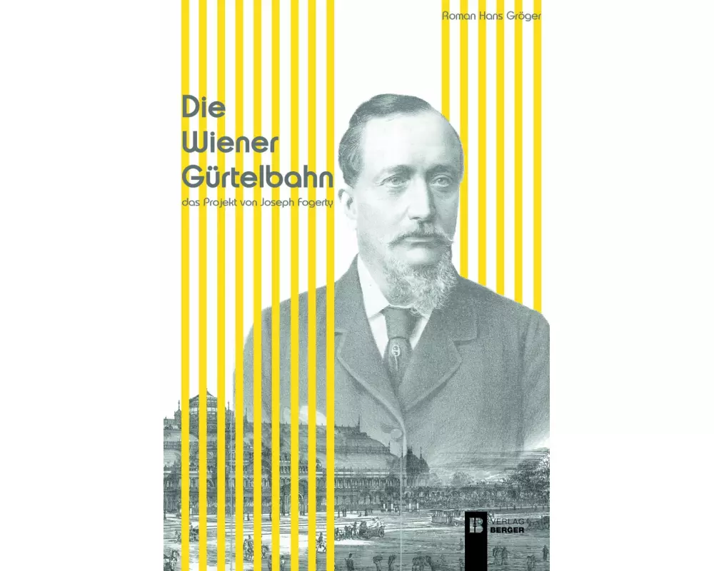 Die Wiener Gürtelbahn