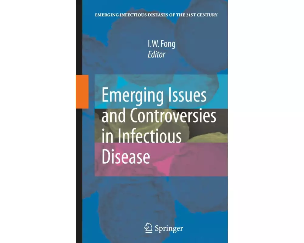 Emerging Issues and Controversies in Infectious Disease