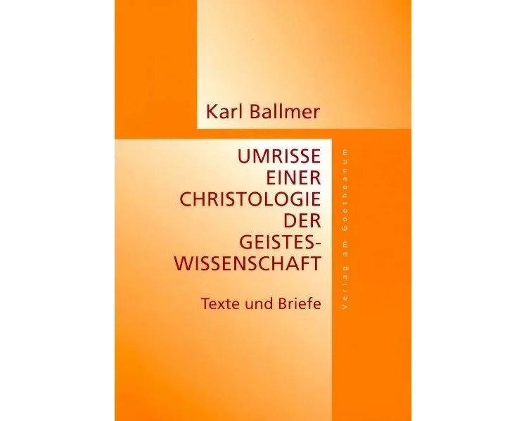Umrisse eine Christologie der Geisteswissenschaft