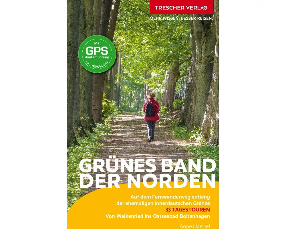 TRESCHER Reiseführer Grünes Band - Der Norden
