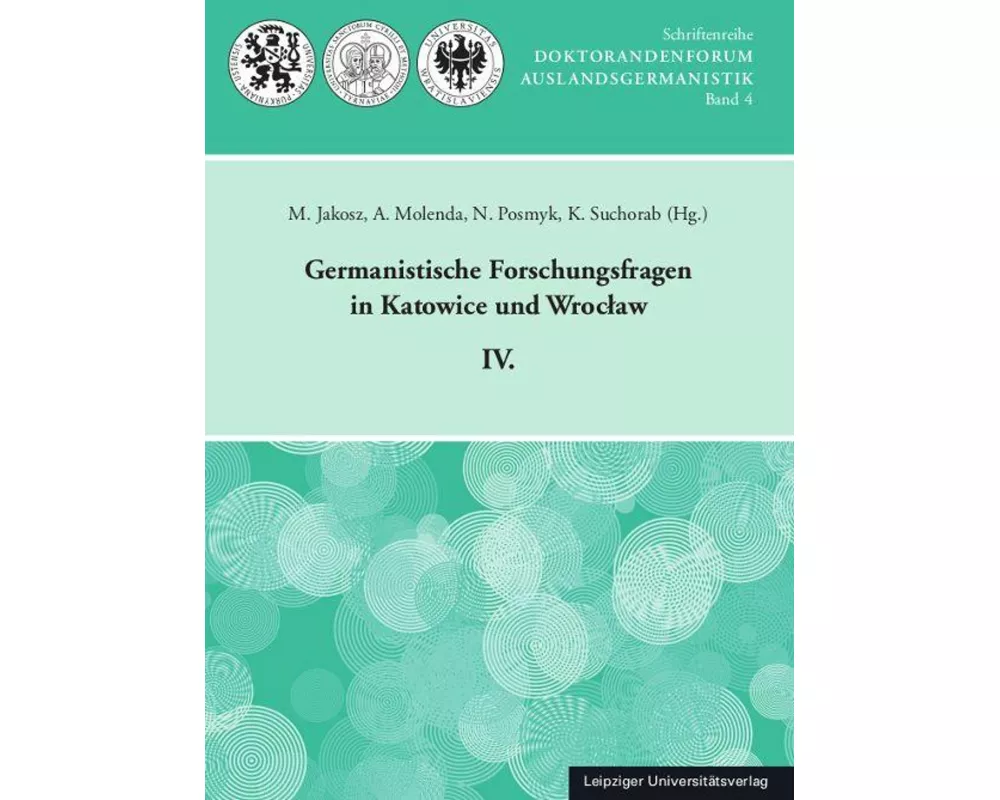 Germanistische Forschungsfragen in Katowice und Wroclaw IV