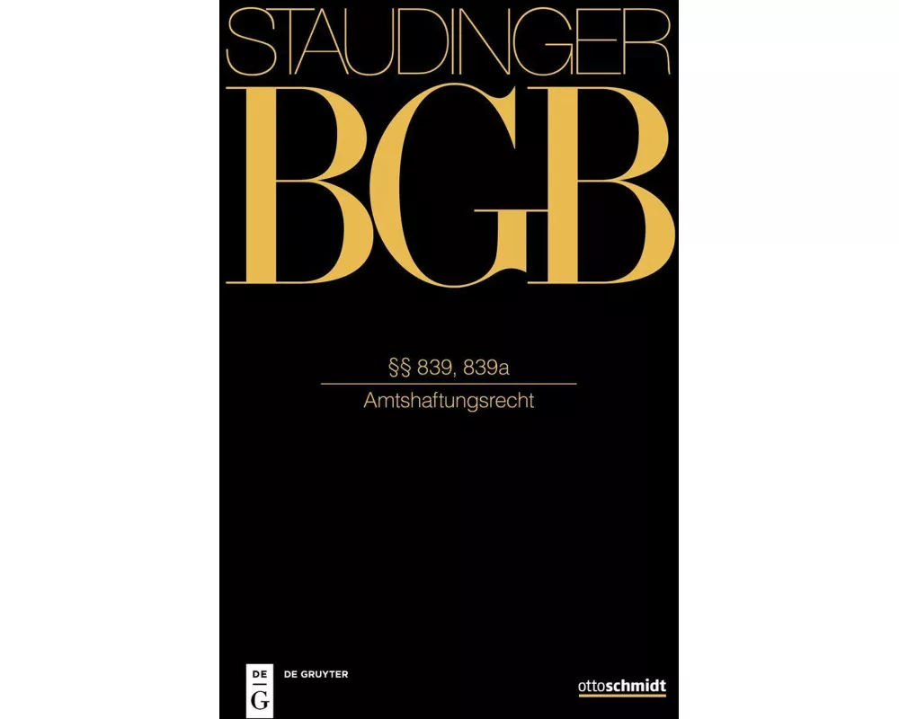 Staudinger §§ 839, 839a (Amtshaftungsrecht)