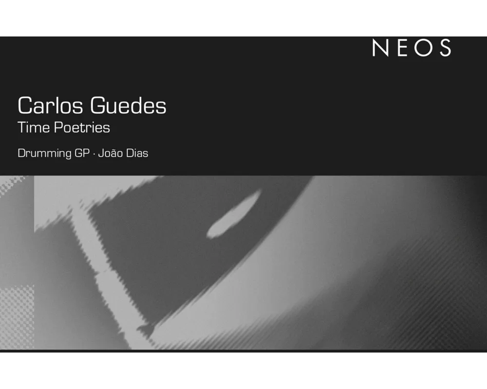 Carlos Guedes: Time Poetries