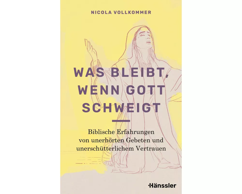 Was bleibt, wenn Gott schweigt