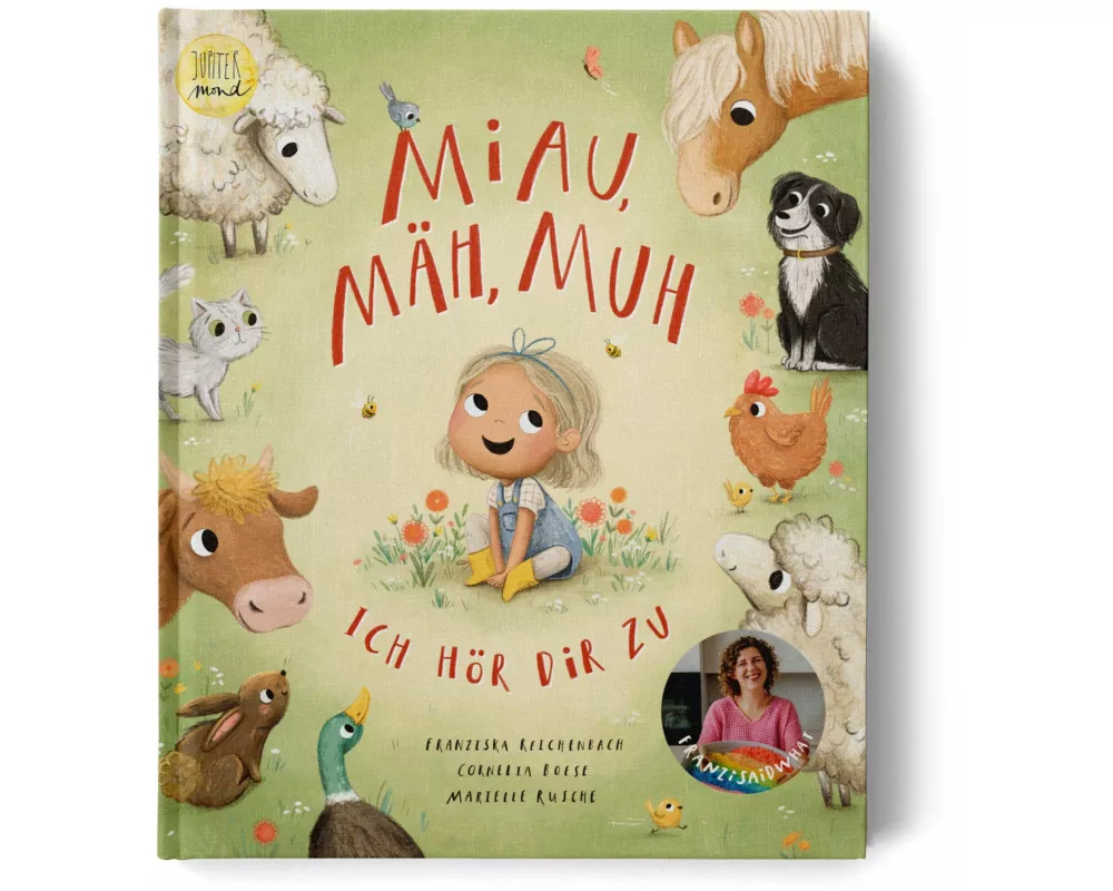 Miau, mäh, muh – ich hör dir zu