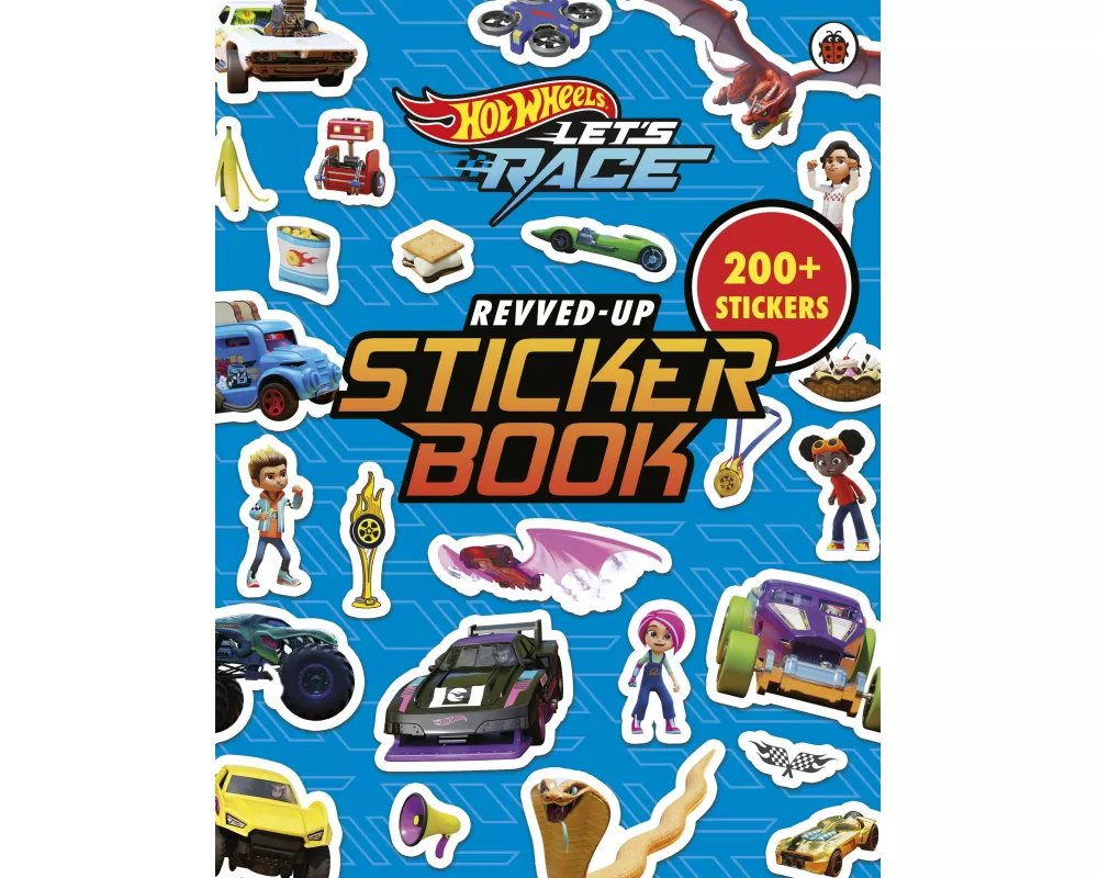 Hot Wheels: Let’s Race: Revved Up Sticker Book