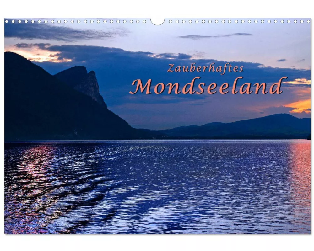 Zauberhaftes Mondseeland (Wandkalender 2026 DIN A3 quer), CALVENDO Monatskalender