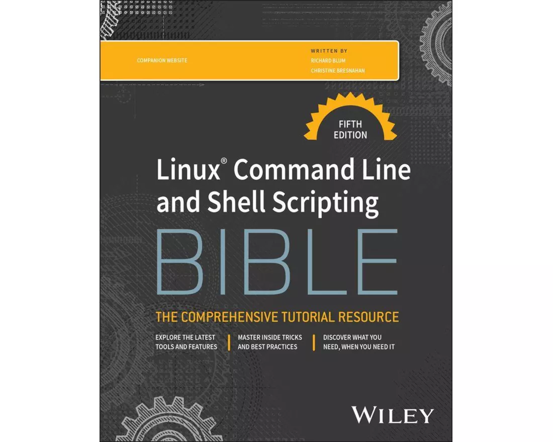 Linux Command Line and Shell Scripting Bible