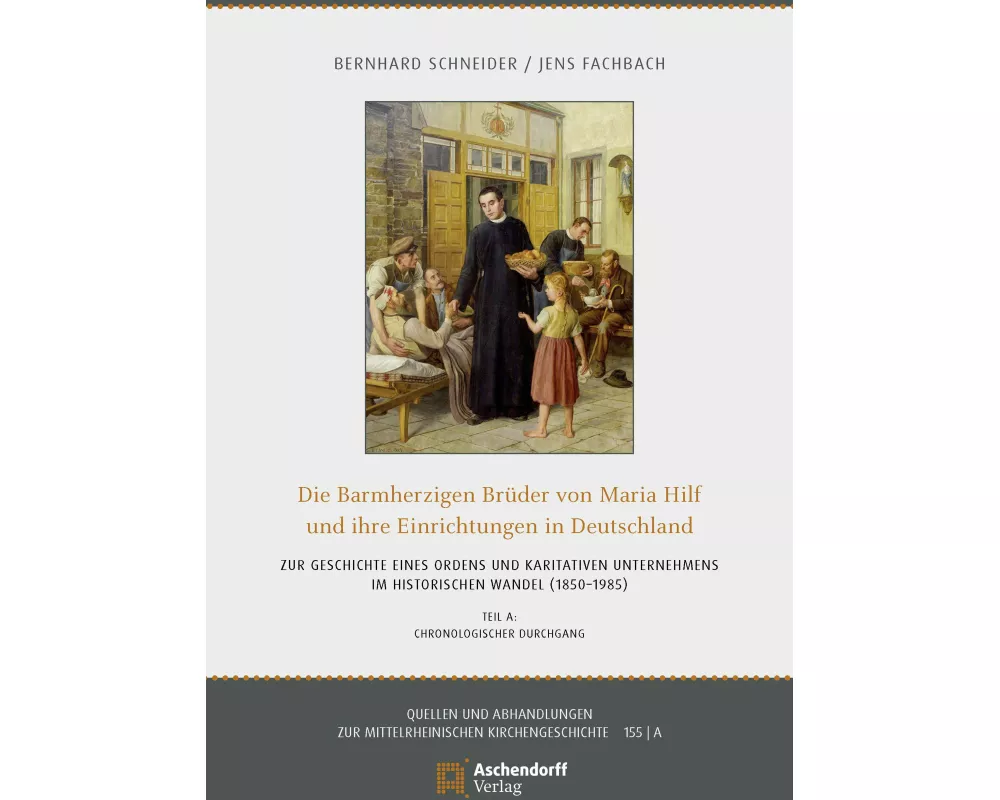 Die Barmherzigen Brüder von Maria-Hilf und ihre Einrichtungen in Deutschland