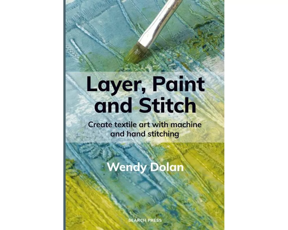 Layer, Paint and Stitch