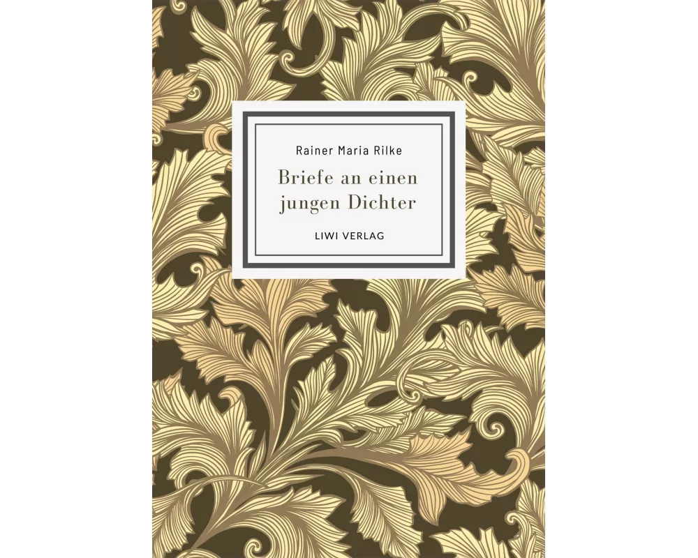 Rainer Maria Rilke: Briefe an einen jungen Dichter. Neuausgabe