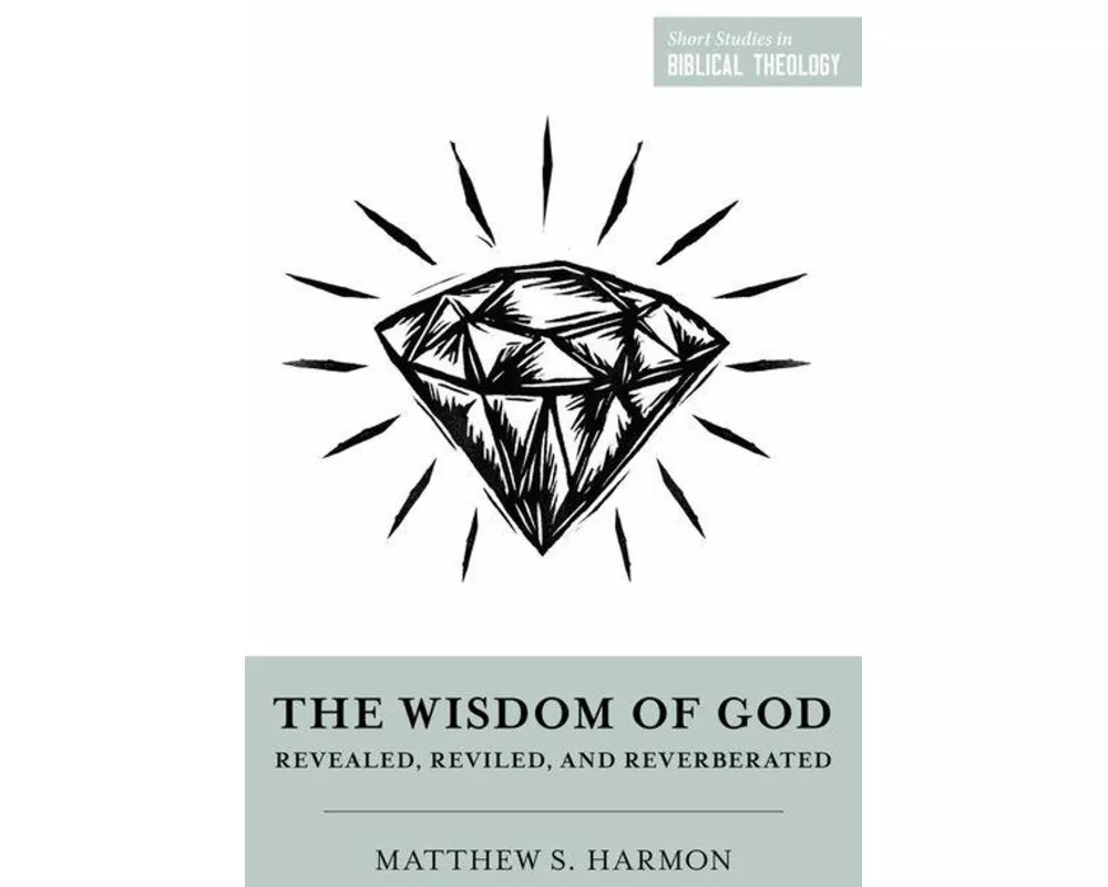 The Wisdom of God