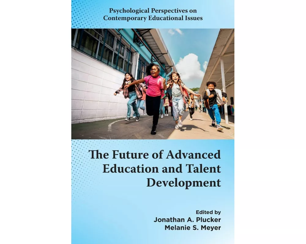 The Future of Advanced Education and Talent Development