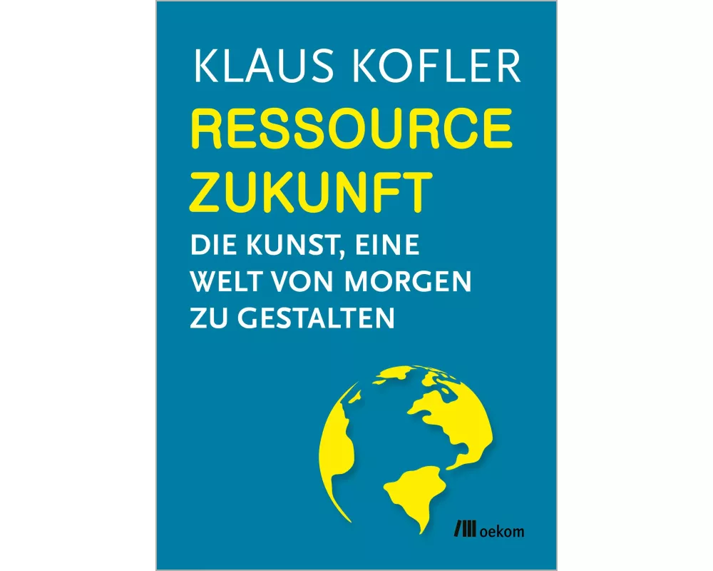 Ressource Zukunft