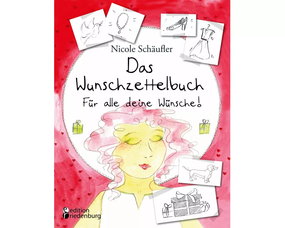 Das Wunschzettelbuch - Für alle deine Wünsche!