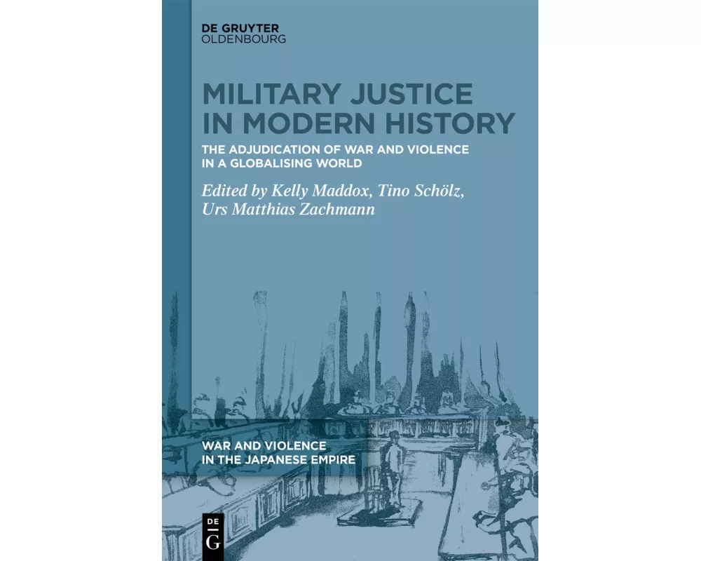 Military Justice in Modern History