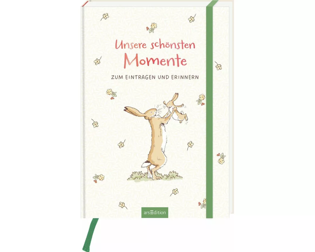 Weißt du eigentlich, wie lieb ich dich hab? Unsere schönsten Momente