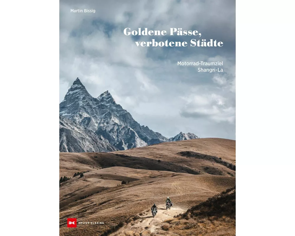 Goldene Pässe, verbotene Städte