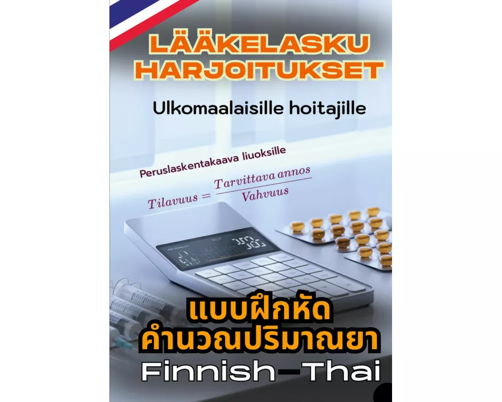 Lääkelasku harjoitukset ulkomaalaisille hoitajille