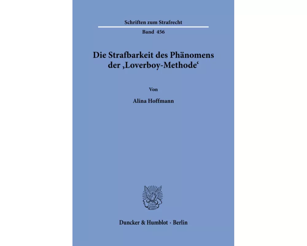 Die Strafbarkeit des Phänomens der ¿Loverboy-Methode¿