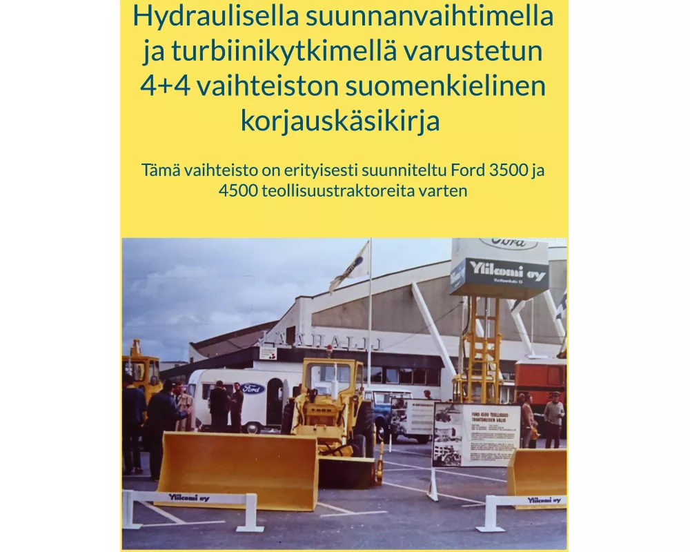 Hydraulisella suunnanvaihtimella ja turbiinikytkimellä varustetun 4+4 vaihteiston suomenkielinen korjauskäsikirja